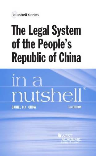 The Legal System of the People's Republic of China in a Nutshell (Nutshells) The Legal System of the People's Republic of China in a Nutshell (Nutshells)