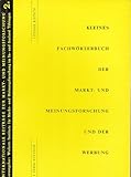 Kleines Fachwörterbuch der Markt- und Meinungsforschung und der Werbung - Lothar Rotsch 