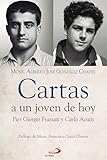  Cartas a un joven de hoy: Pier Giorgio Frassati y Carlo Acutis (Caminos nº 167)