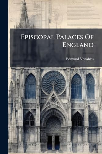 Episcopal Palaces Of England