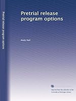Pretrial release program options B002YNS8G4 Book Cover