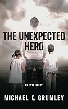 The Unexpected Hero - Book #2 of the Evan