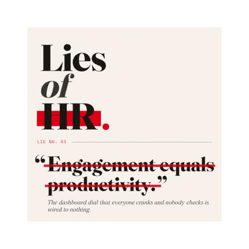 Engagement Equals Productivity &mdash; The Dial That's Wired to Nothing | Lies of HR #3
