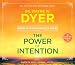The Power of Intention: Learning to Co-create Your World Your Way
