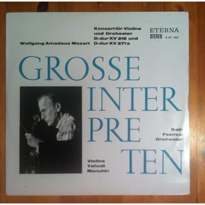 Konzerte f&uuml;r Violine und Orchester D-dur KV218 und D-dur KV271a