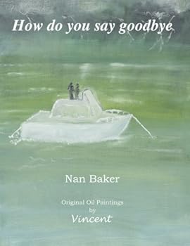 Paperback How Do You Say Goodbye Book