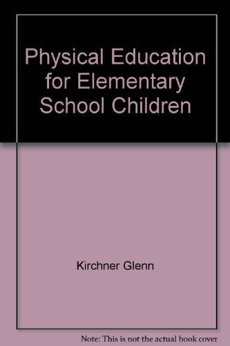 Physical Education for Elementary School Children 0697076105 Book Cover