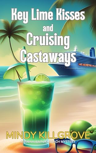 Key Lime Kisses and Cruising Castaways (The Buenaventura Beach Mystery Series Book 7)