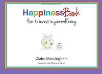 Happiness Bank: How to invest in your wellbeing 064695377X Book Cover