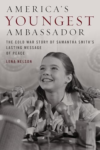 America's Youngest Ambassador: The Cold War Story of Samantha Smith?s Lasting Message of Peace für 23,22 EUR (-5%) statt 24,34 EUR bei amazon.de Bild: America's Youngest Ambassador: The Cold War Story of Samantha Smith?s Lasting Message of Peace für 23,22 EUR (-5%) statt 24,34 EUR bei amazon.de