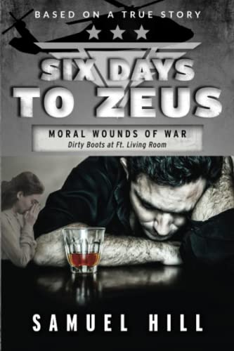 Six Days to Zeus: Moral Wounds of War