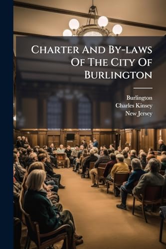 Charter And By-laws Of The City Of Burlington