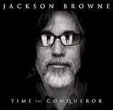  Jackson Browne - Time The Conqueror