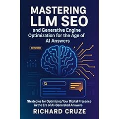 Mastering LLM SEO and Generative Engine Optimization for the Age of AI Answers Audiolibro Por Richard Cruze arte de portada