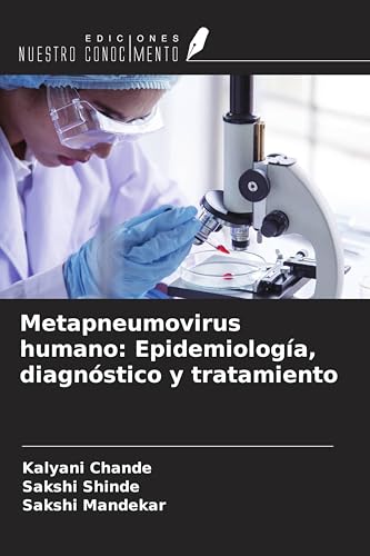 Metapneumovirus humano: Epidemiología, diagnóstico y tratamiento
