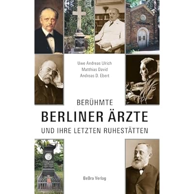 Ber&uuml;hmte Berliner &Auml;rzte