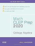 Math CLEP Prep 2020: College Algebra