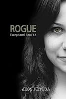 Rogue (Exceptional Book #2) 0692468420 Book Cover