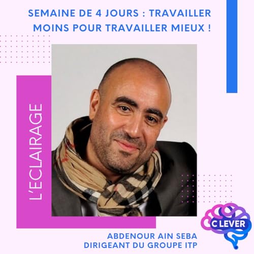 La semaine de 4 jours, travailler moins pour travailler mieux !