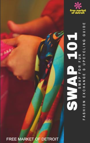 Swap 101: Swap for Fun: A Guide for Fashion Exchange