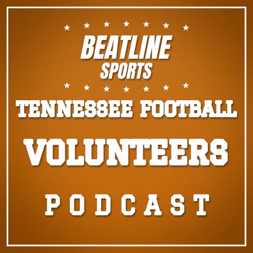 『Beatline Tennessee Football - Daily Podcast On The Tennessee Volunteers』のカバーアート