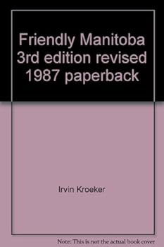 Paperback Friendly Manitoba 3rd edition revised 1987 paperback Book
