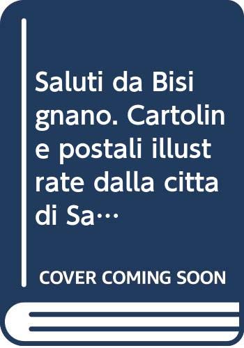 Saluti da Bisignano. Cartoline postali illustrate dalla città di Sant'Umile