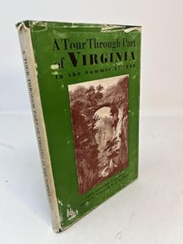 A TOUR THROUGH PART OF VIRGINIA In The Summer of 1808. Also Some Account Of THE ISLANDS OF THE AZORES