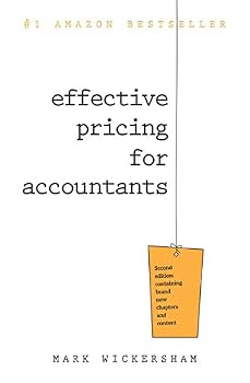 Hardcover Effective Pricing for Accountants: A Practical Guide to Pricing Your Accountancy Services for Maximum Profit Book