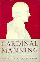 Cardinal Manning: His Public Life and Influence, 1865-1892 B0007IU046 Book Cover