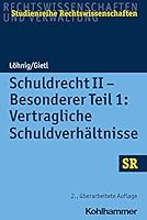 Schuldrecht II - Besonderer Teil 1: Vertragliche Schuldverhaltnisse 3170314386 Book Cover