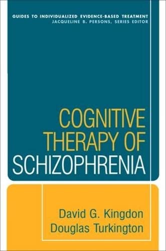 Cognitive Therapy Of Schizophrenia (Guides To Individualized Evidence-Based Treatment) #TOP1