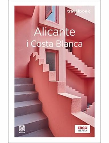 ALICANTE I COSTA BLANCA. TRAVELBOOK. WYDANIE 4