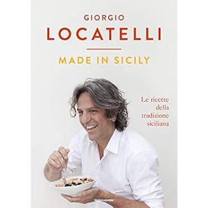 Made in Sicily. Le ricette della tradizione siciliana