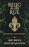 Relic in the Rue (Bourbon Street Shadows)