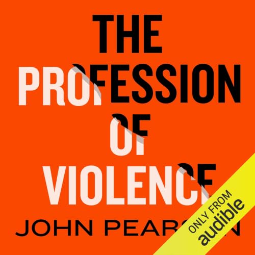 The Profession of Violence: The Rise and Fall of the Kray Twins cover art