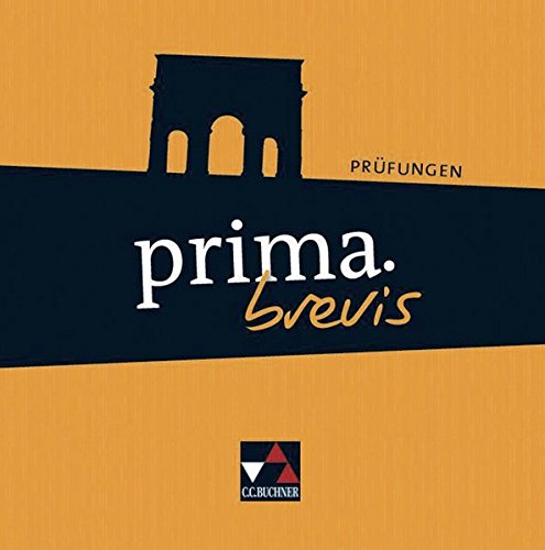 Latein Prima B Lösungen Band 3 übungen prima brevis / prima.brevis Prüfungen: Unterrichtswerk für Latein 3 und