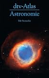  dtv-Atlas Astronomie: Mit Sternatlas