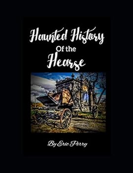 Paperback Haunted History of the Hearse Book