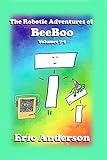 beebooties instagram  The Robotic Adventures of BeeBoo, Volumes 7-9