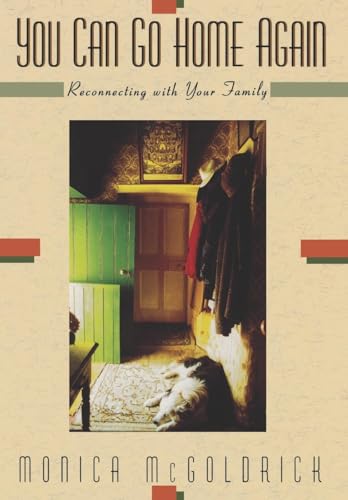 You Can Go Home Again – Reconnecting With Your Family