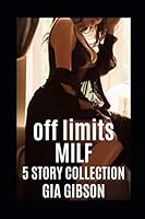 Off Limits MILF: 5 Story Collection 1701088800 Book Cover