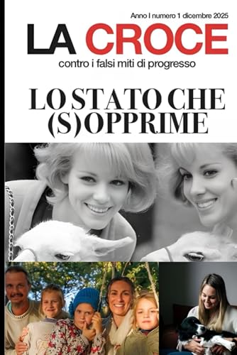  La Croce: contro i falsi miti di progresso