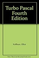 Turbo Pascal Fourth Edition B000GRP7FK Book Cover