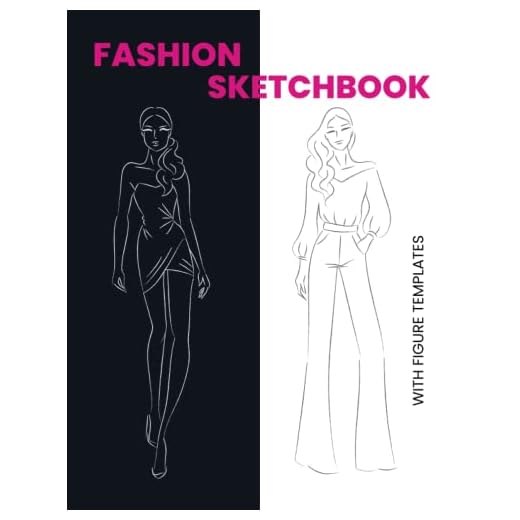 Fashion Sketchbook With Figure Templates: 120 Pages Fashion Sketchbook With Figure Templates | Fashion Sketchbook With Figure Templates for girls |