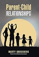 Parent-Child Relationships 1504335740 Book Cover