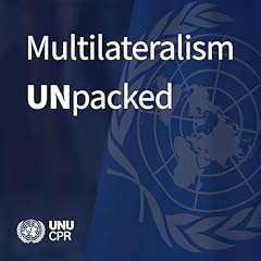 Couverture de Multilateralism UNpacked