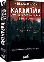 Karantina - İkinci Perde: Mahşerin Dört Atlısının Hikayesi 6052361824 Book Cover