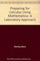 Preparing for Calculus Using Mathematica: A Laboratory Approach 097163470X Book Cover