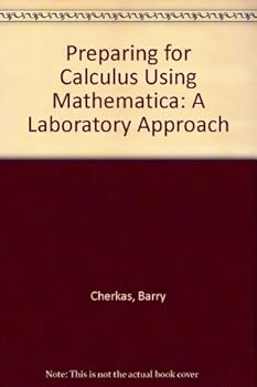 Paperback Preparing for Calculus Using Mathematica: A Laboratory Approach Book